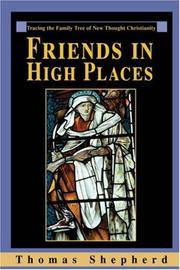 Cover of: Friends in High Places by Thomas Shepherd, Thomas Shepherd