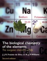 Cover of: The Biological Chemistry of the Elements by J. J. R. Frausto da Silva, R. J. P. Williams