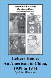 Cover of: Letters Home: An American in China, 1939 to 1944
