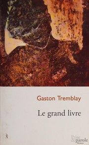 Cover of: Le grand livre: roman