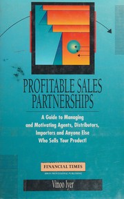 Cover of: Profitable sales partnerships by Vinoo Iyer
