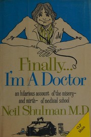 Cover of: Finally ... I'm a doctor