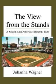 Cover of: The View from the Stands by Johanna Wagner