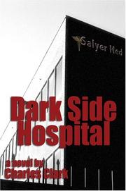 Cover of: Dark Side Hospital by Charles Clark