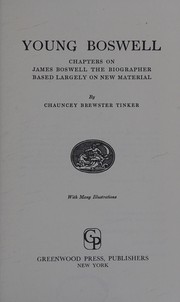 Cover of: Young Boswell; chapters on James Boswell by Chauncey Brewster Tinker