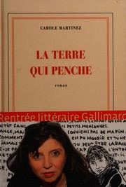 Cover of: La terre qui penche: roman