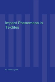 Cover of: Impact Phenomena in Textiles. by W.James Lyons