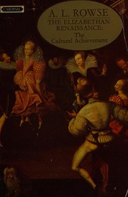 Cover of: The Elizabethan Renaissance by A. L. Rowse