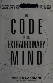 Cover of: The code of the extraordinary mind: ten unconventional laws to redefine your life & succeed on your own terms