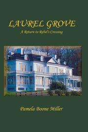 Cover of: Laurel Grove: A Return to Rebel's Crossing