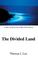 Cover of: The Divided Land