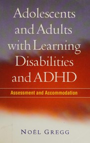 Cover of: Adolescents and Adults with Learning Disabilities and ADHD by Noël Gregg, Donald D. Deshler