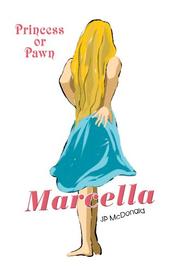 Cover of: Marcella | JP McDonald
