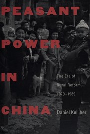 Peasant power in China by Daniel Roy Kelliher