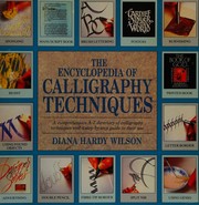 Cover of: The encyclopedia of calligraphy techniques