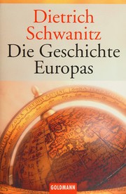Cover of: Die Geschichte Europas by Dietrich Schwanitz