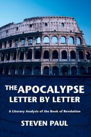 Cover of: The Apocalypse--Letter by Letter by Steven Paul
