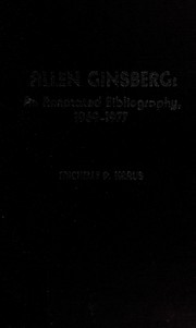 Cover of: Allen Ginsberg, an annotated bibliography, 1969-1977 by Michelle P. Kraus
