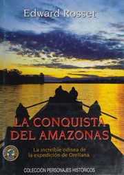 Cover of: La conquista del Amazonas
