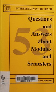 Cover of: 53 Questions and Answers About Modules and Semesters by G. Badley
