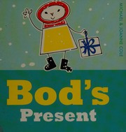 Cover of: Bod's Present by Joanne Cole, Michael Cole
