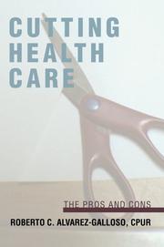Cover of: Cutting Health Care | Roberto C. Alvarez-Galloso