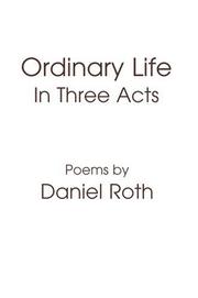 Cover of: Ordinary Life : In Three Acts