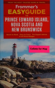 Frommer's EasyGuide to Prince Edward Island, Nova Scotia & New Brunswick by Darcy Keith Rhyno