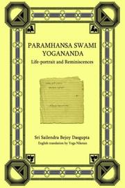 Cover of: Paramhansa Swami Yogananda: Life-portrait and Reminiscences