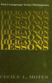 Cover of: Hiligaynon lessons by Cecile L. Motus