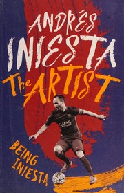 Cover of: Artist by Andrés Iniesta