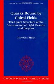 Quarks bound by chiral fields by Georges Ripka