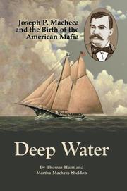 Cover of: Deep Water: Joseph P. Macheca and the Birth of the American Mafia