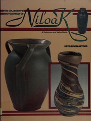 Cover of: The collector's encyclopedia of Niloak: a reference and value guide
