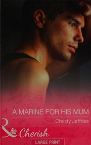 Cover of: Marine for His Mum by Christy Jeffries
