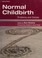 Cover of: Normal childbirth