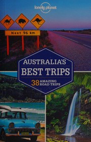 Lonely Planet Australia's best trips by Anthony Ham