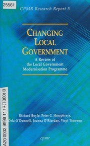 Cover of: Changing local government: a review of the local government modernisation programme
