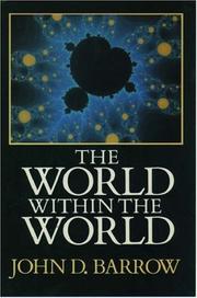 The world within the world by John D. Barrow
