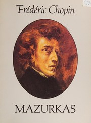 Cover of: Mazurkas by Frédéric Chopin