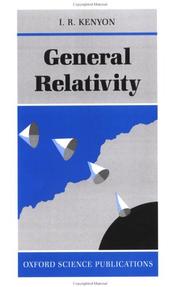 Cover of: General relativity by I. R. Kenyon