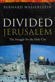 Cover of: Divided Jerusalem by Bernard Wasserstein