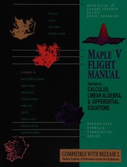 Cover of: Maple V flight manual: tutorials for calculus, linear algebra, and differential equations