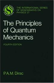 Cover of: The Principles of Quantum Mechanics