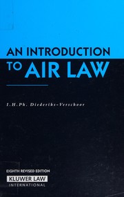 Cover of: An introduction to air law by I. H. Philepina Diederiks-Verschoor