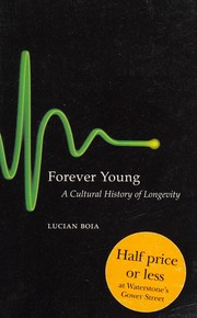 Cover of: Forever young by Lucian Boia