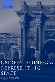 Cover of: Understanding and representing space: theory and evidence from studies with blind and sighted children