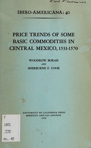 Cover of: Price trends of some basic commodities in central Mexico, 1531-1570