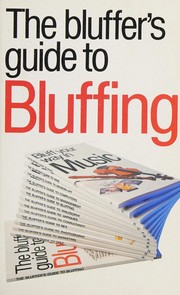 Cover of: Bluffer's Guide to Bluffing (The Bluffer's Guides)