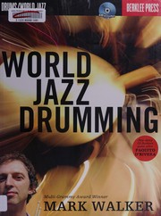 Cover of: World Jazz Drumming - Book/cd by Mark Walker